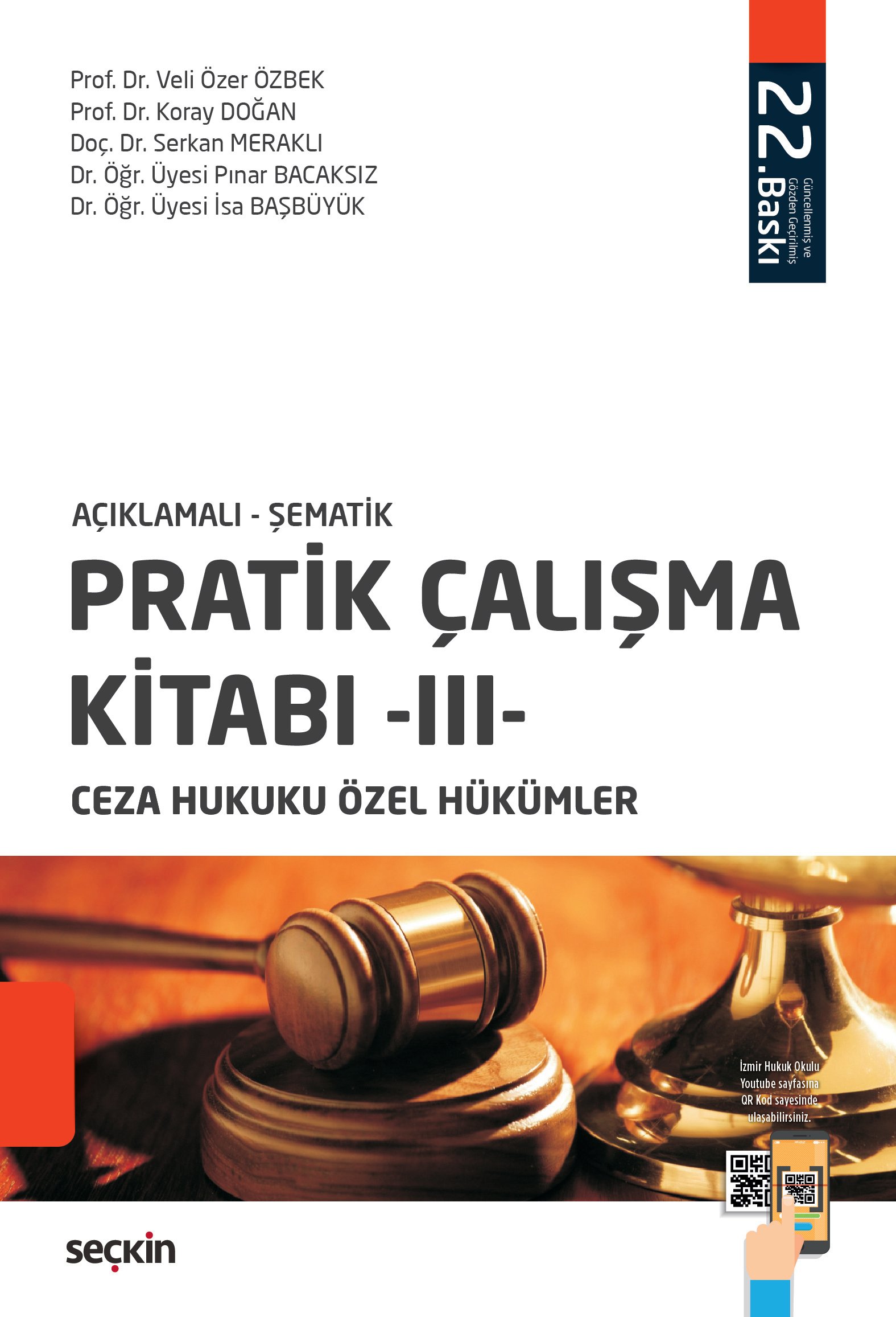 Seçkin Yayınevi Pratik Çalışma Kitabı-3 Ceza Hukuku Özel Hükümler (İlker Tepe,Pınar Bacaksız Veli Özer Özbek)