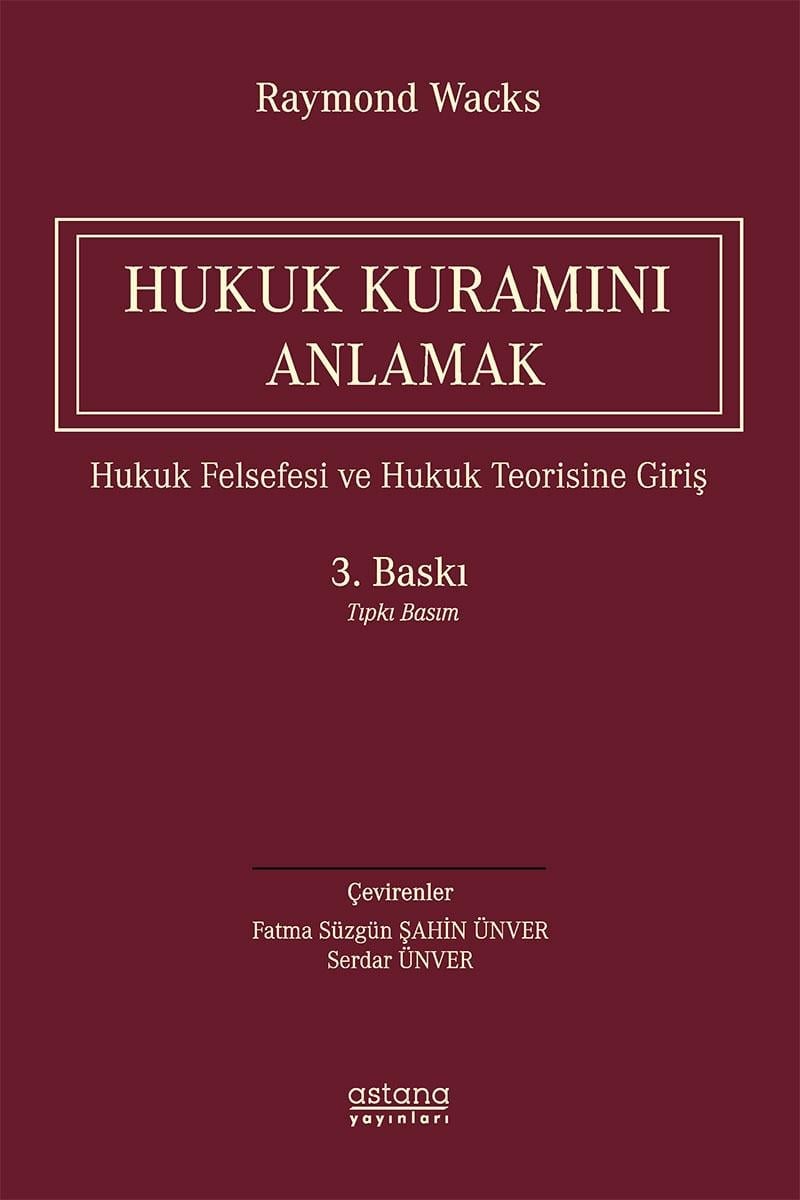 Astana Yayıncılık Hukuk Kuramını Anlamak (Raymond Wacks)