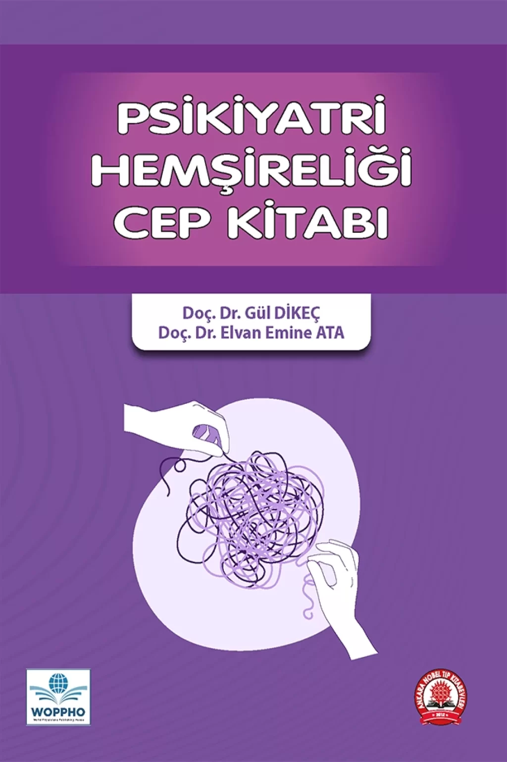 Psikiyatri Hemşireliği Cep Kitabı/Ankara Nobel Tıp Kitabevleri