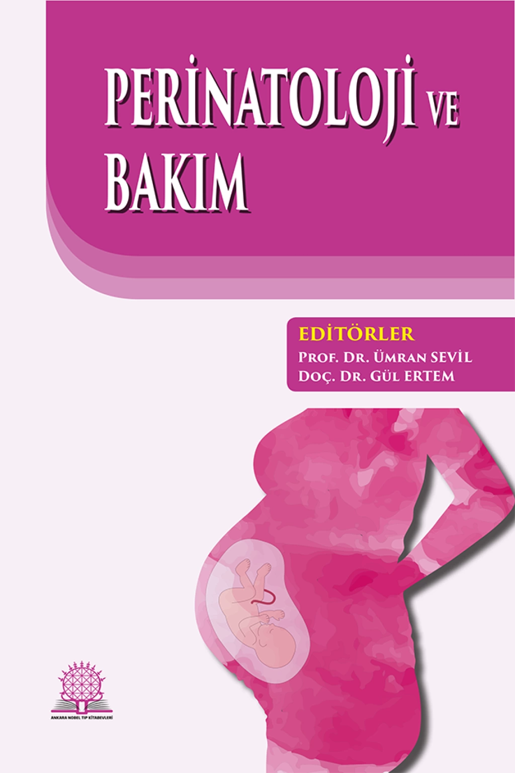 Perinatoloji ve Bakım/Ankara Nobel Tıp Kitabevleri