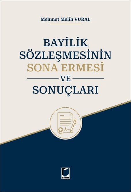 Adalet Yayınevi Bayilik Sözleşmesinin Sona Ermesi ve Sonuçları Mehmet Melih Vural Mayıs 2026