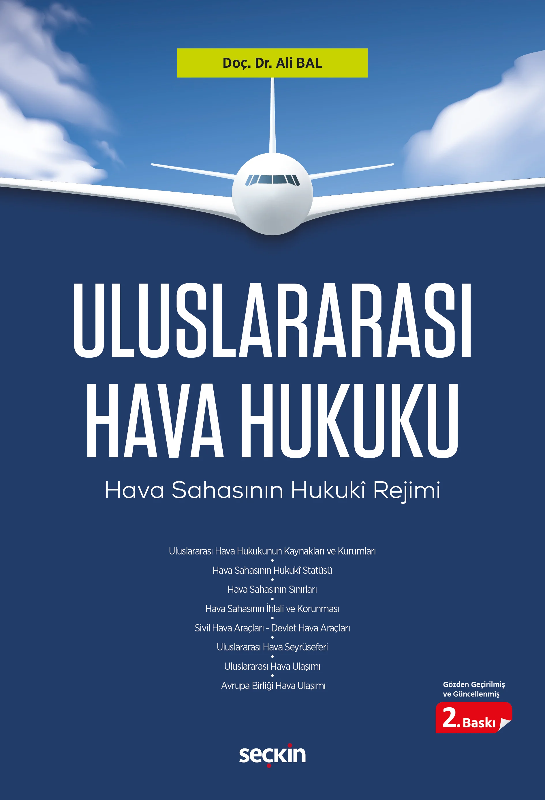Seçkin Yayınevi Uluslararası Hava Hukuku (Ali Bal)