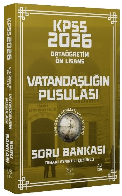 CBA Yayınları 2026 KPSS Lise Ortaöğretim Ön Lisans Vatandaşlık Vatandaşlığın Pusulası Soru Bankası Çözümlü - Ali Koç CBA Yayınları
