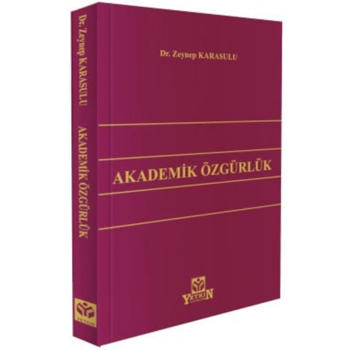 Yetkin Yayınları Akademik Özgürlük (Zeynep Karasulu)