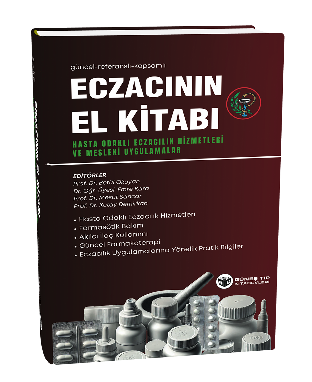 Eczacının El Kitabı (Hasta Odaklı Eczacılık Hizmetleri ve Mesleki Uygulamalar)