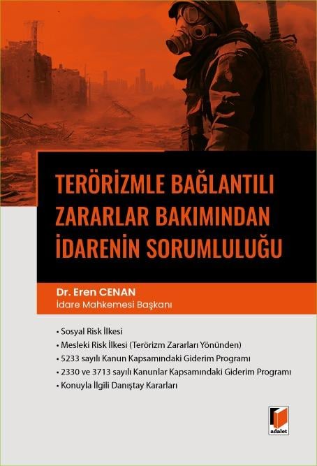 Adalet Yayınları Terörizmle Bağlantılı Zararlar Bakımından İdarenin Sorumluluğu (Eren Cenan)