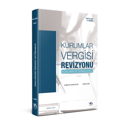 Vergi Müfettişleri Derneği Kurumlar Vergisi Revizyonu (Açıklama ve Örneklerle) (Coşkun Çekiciler)