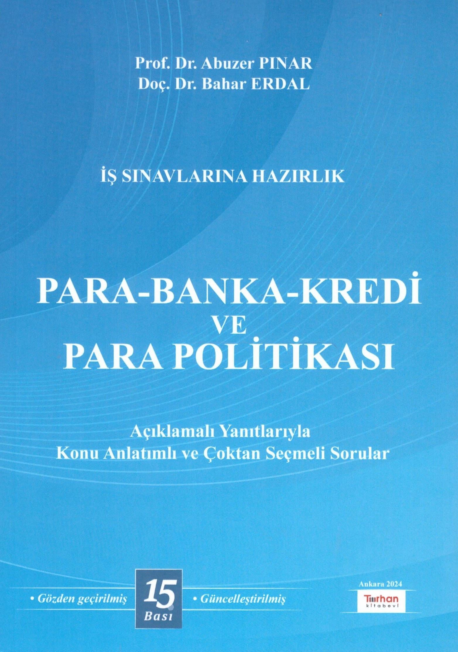Turhan Kitabevi Para Banka Kredi ve Para Politikası Abuzer Pınar, Bahar Erdal