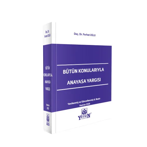 Yetkin Yayınları Bütün Konularıyla Anayasa Yargısı (Ferhat Uslu)