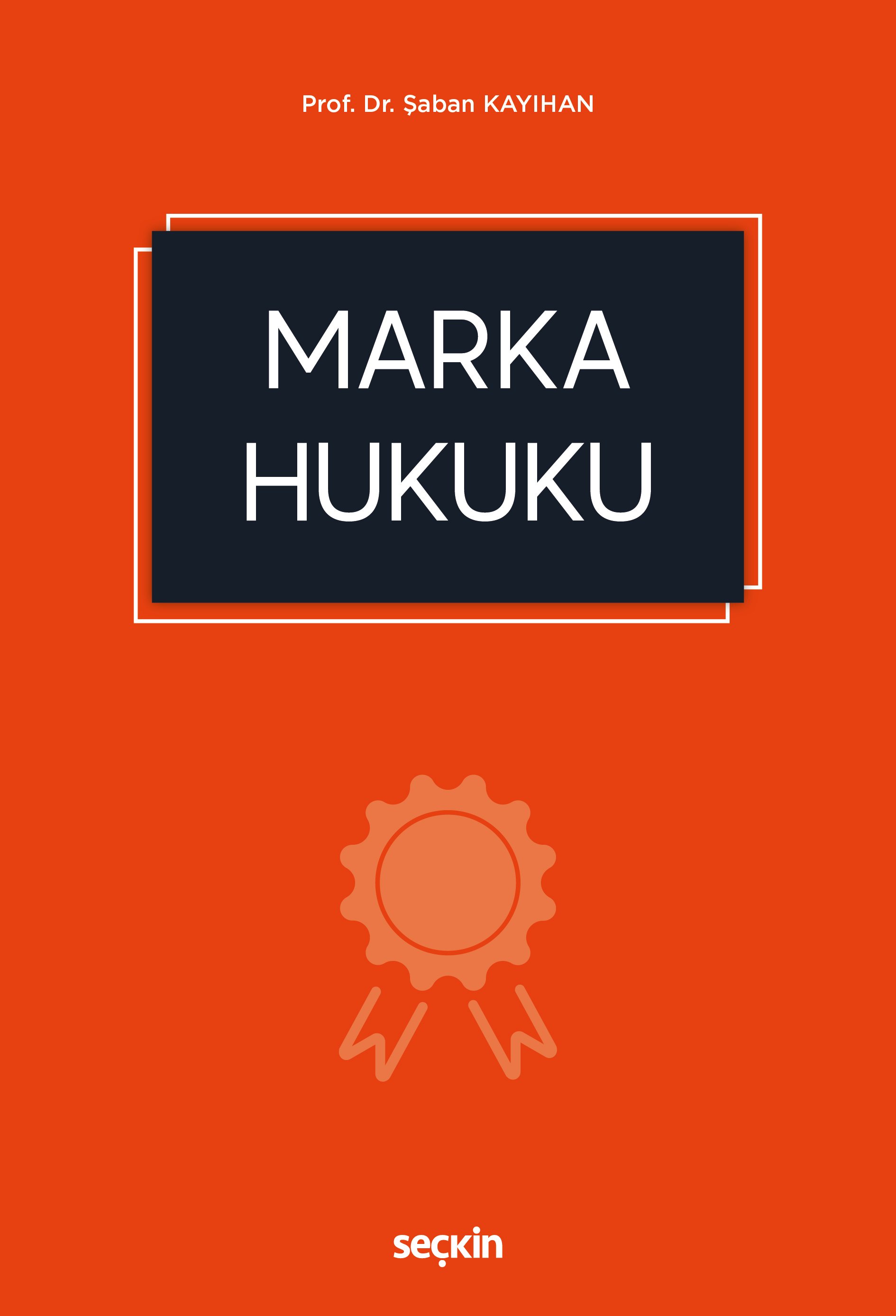Seçkin Yayıncılık Marka Hukuku (Şaban Kayıhan)