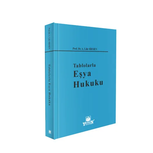 Yetkin Yayınları Tablolarla Eşya Hukuku (Lale Sirmen) Lale Sirmen