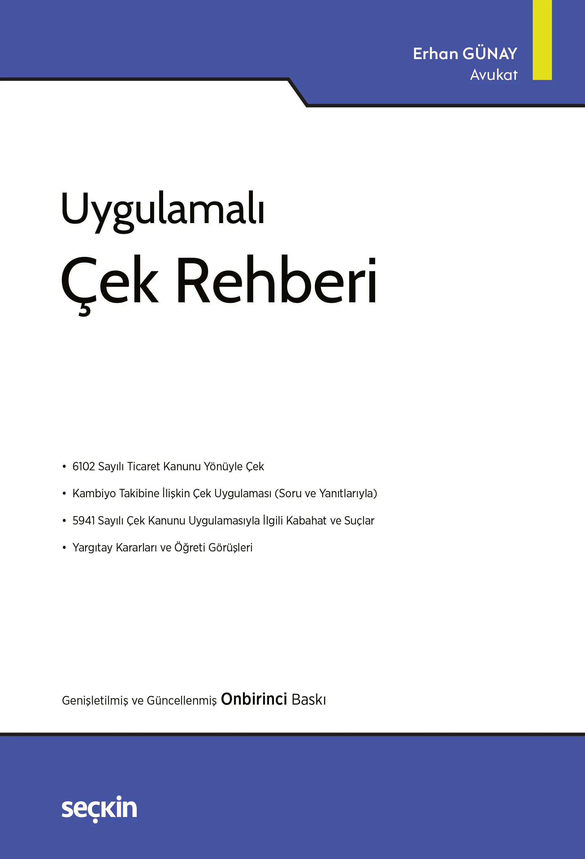 Seçkin Yayıncılık Uygulamalı Çek Rehberi Erhan Günay (Erhan Günay)
