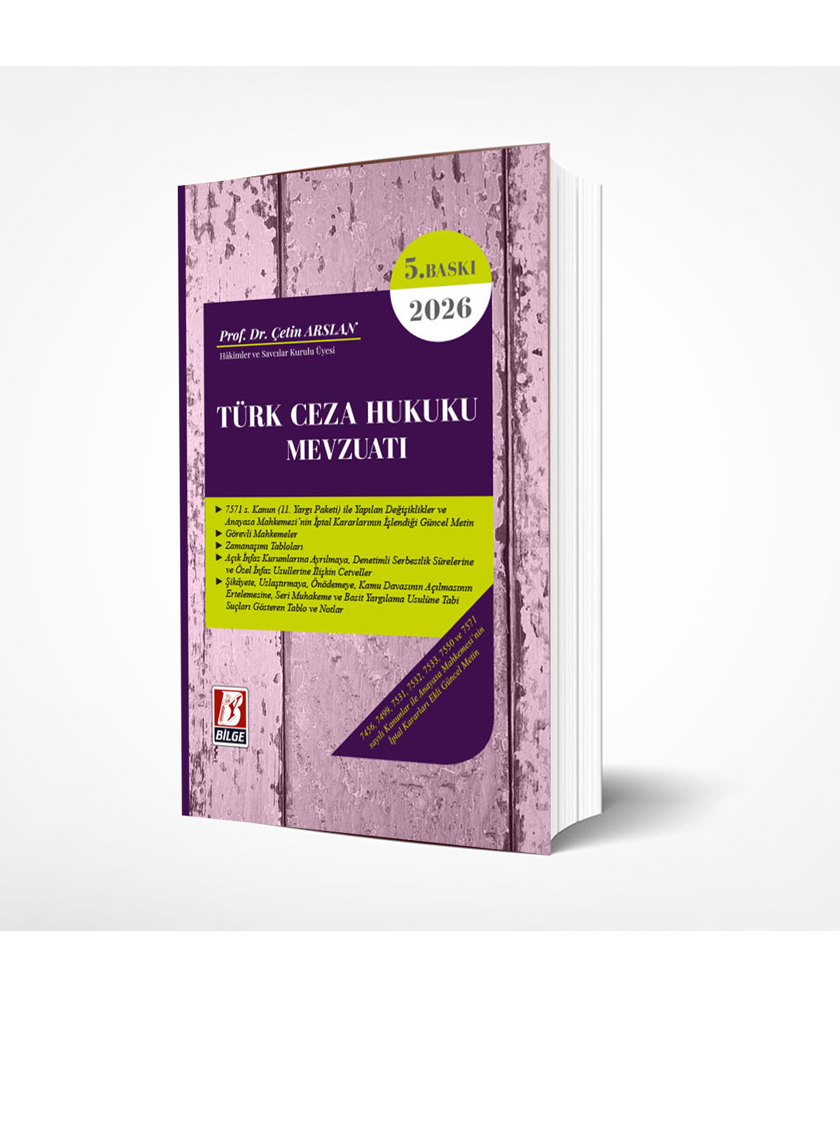 Bilge Yayınları Türk Ceza Hukuku Mevzuatı Çetin Arslan 4. Baskı,  Temmuz 2025