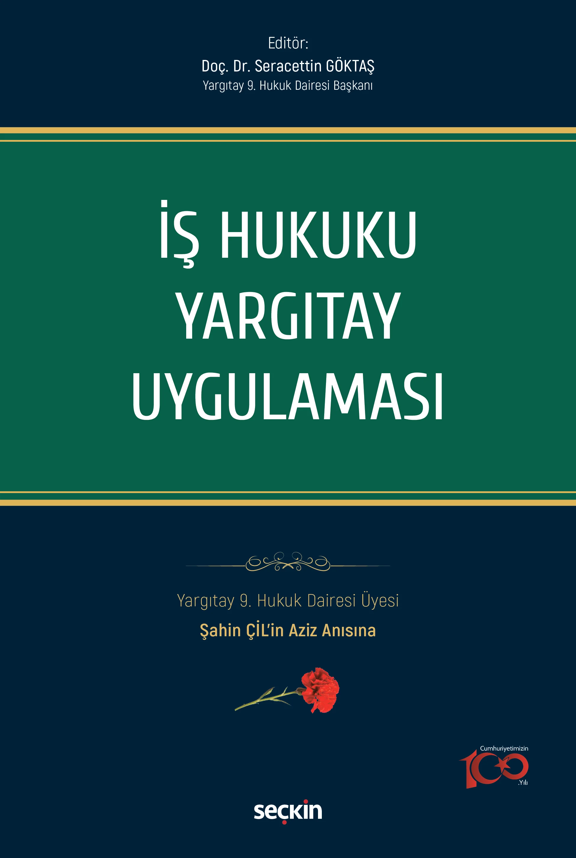 Seçkin Yayıncılık İş Hukuku Yargıtay Uygulaması (Seracettin Göktaş)