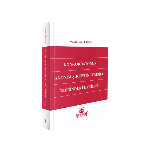 Yetkin Yayınları Konkordatonun Anonim Şirketin Temsili Üzerindeki Etkileri Nejla Ergür 1. Baskı,  Mart 2026
