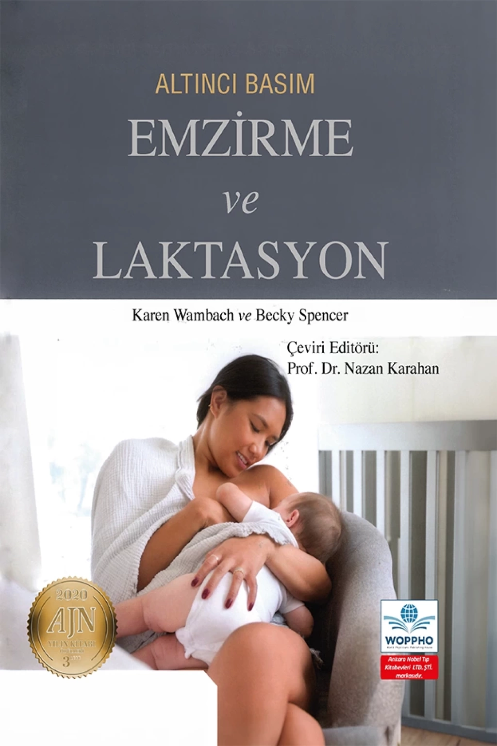 Emzirme ve Laktasyon (Nazan KARAHAN) Ankara Nobel Tıp Kitabevleri