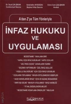 Platon Hukuk Yayınevi A'dan Z'ye Tüm Yönleriyle İnfaz Hukuku ve Uygulaması-Suat Çalışkan