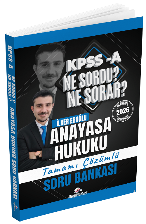 Dizgi Kitap 2026 KPSS A Grubu Anayasa Hukuku Ne Sordu Ne Sorar Soru Bankası Çözümlü - İlker Eroğlu