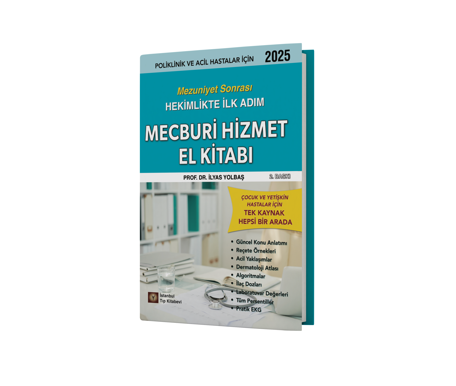 İstanbul Tıp Kitabevi Mecburi Hizmet El Kitabı Mezuniyet Sonrası Hekimlikte İlk Adım - İlyas Yolbaş, 2025
