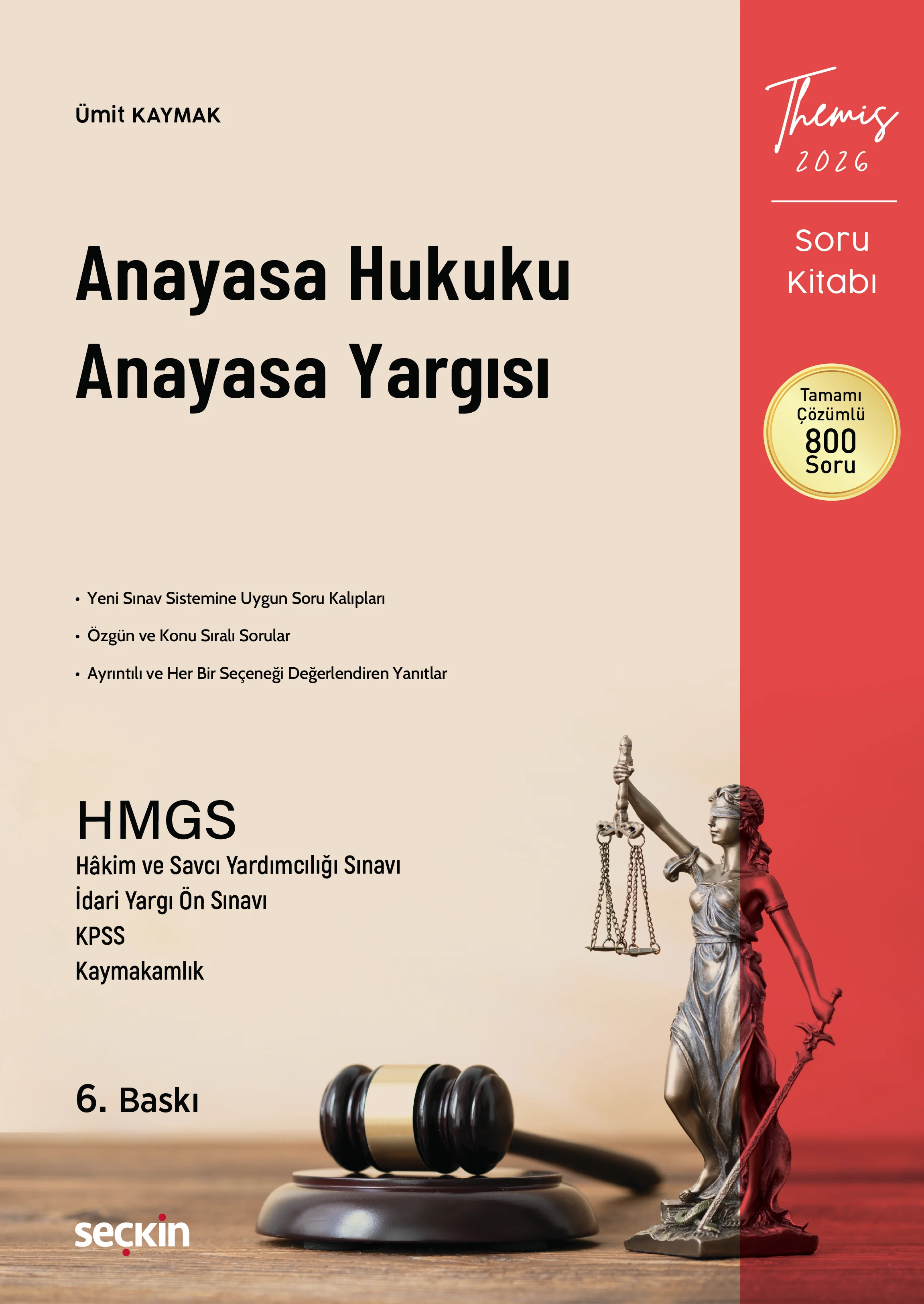THEMIS  Anayasa Hukuku  Anayasa Yargısı Soru Kitabı Ümit Kaymak 6. Baskı,  Mart 2026