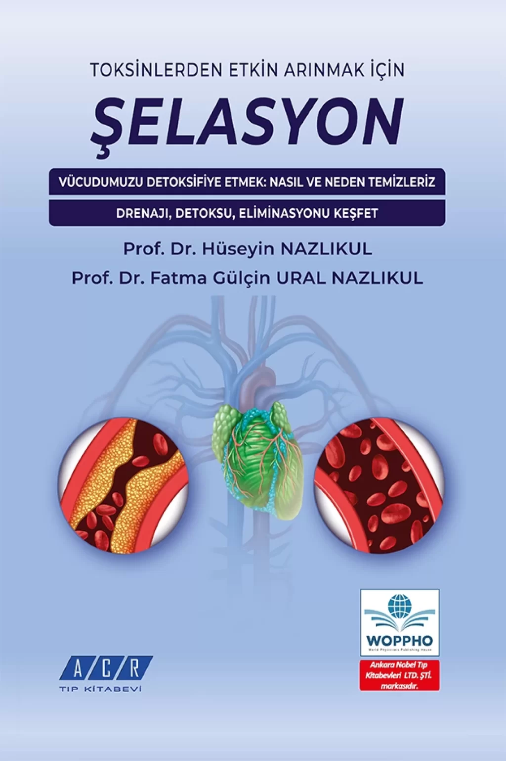 Şelasyon (Hüseyin Nazlıkul) Ankara Nobel Tıp Kitabevleri