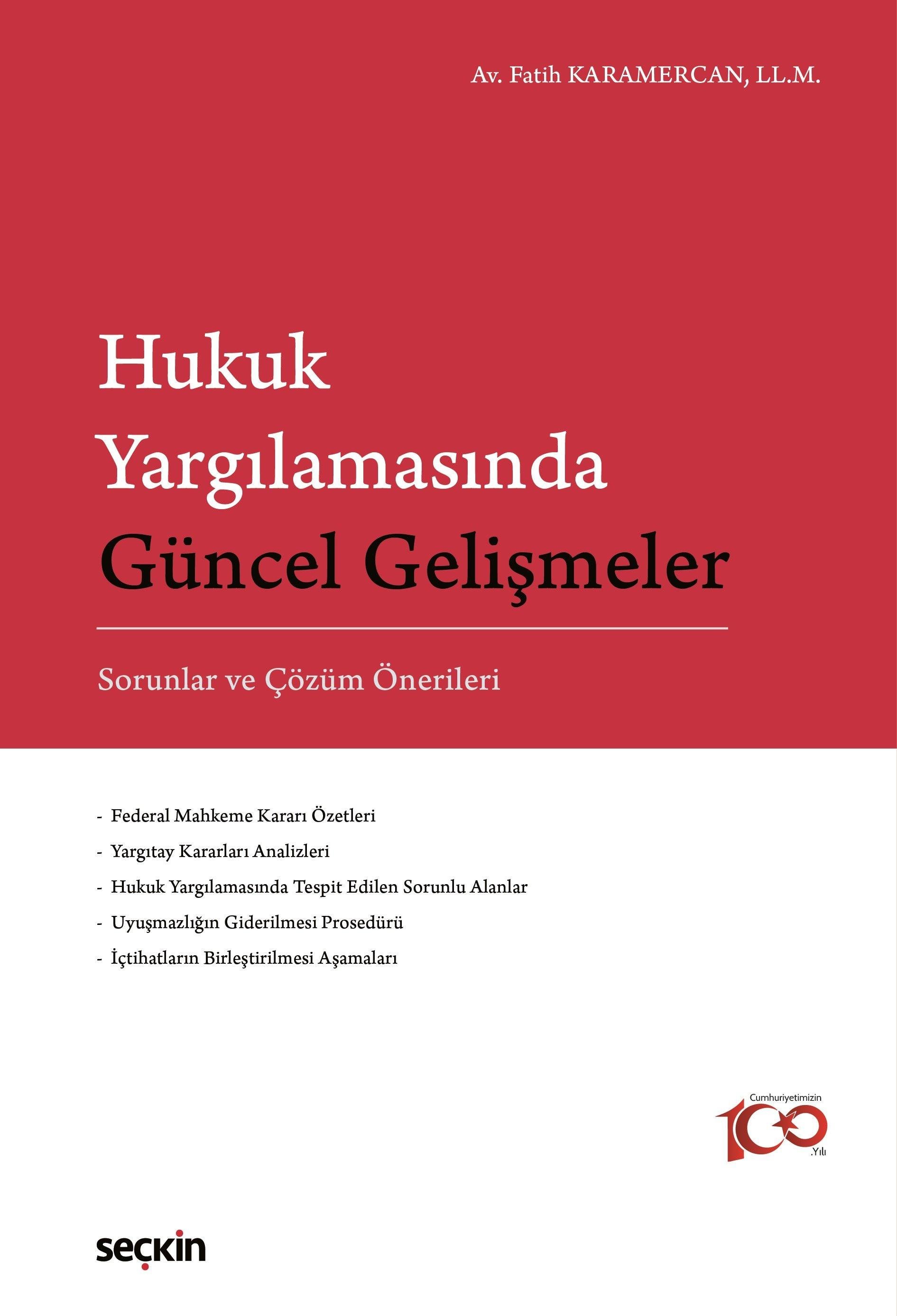 Seçkin Yayınevi Hukuk Yargılamasında Güncel Gelişmeler (Fatih Karamercan) Fatih Karamercan