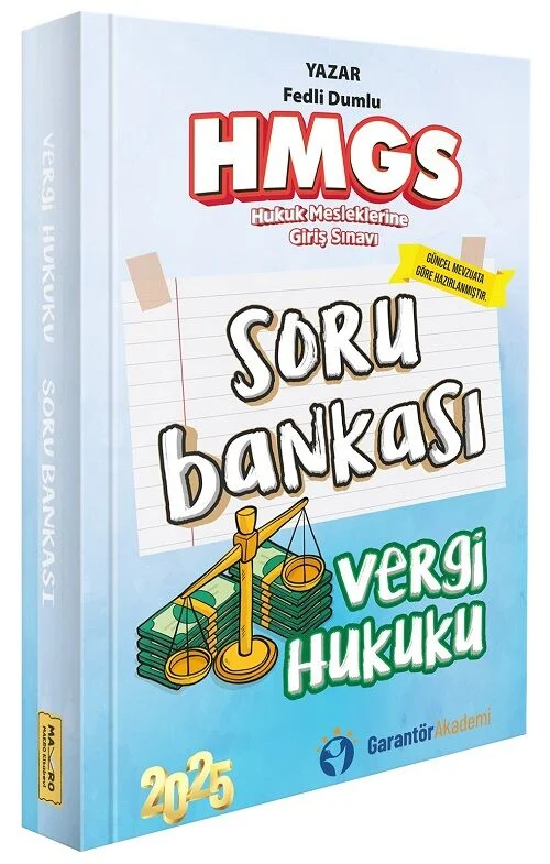 Garantör Akademi 2025 HMGS Vergi Hukuku Soru Bankası - Fedli Dumlu Garantör Akademi