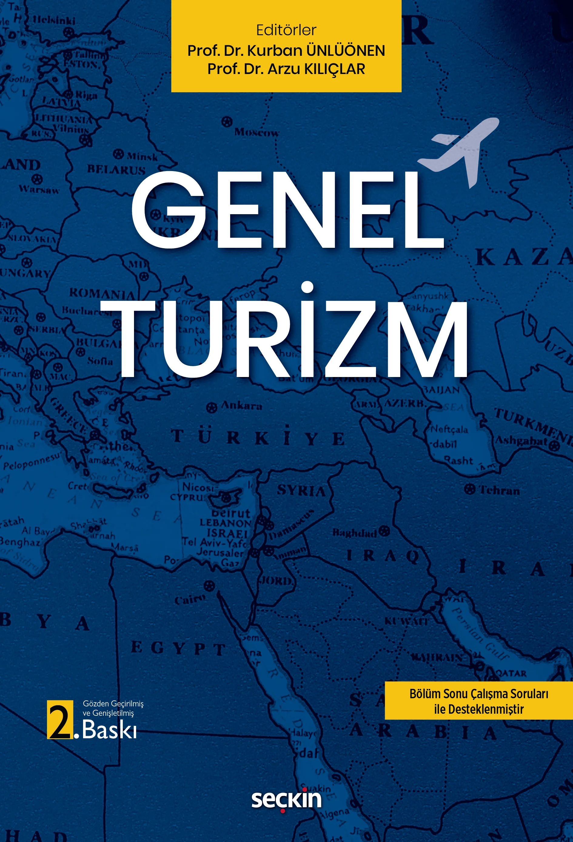 Seçkin Yayınevi Genel Turizm Kurban Ünlüönen, Arzu Kılıçlar 2. Baskı,  Nisan 2026