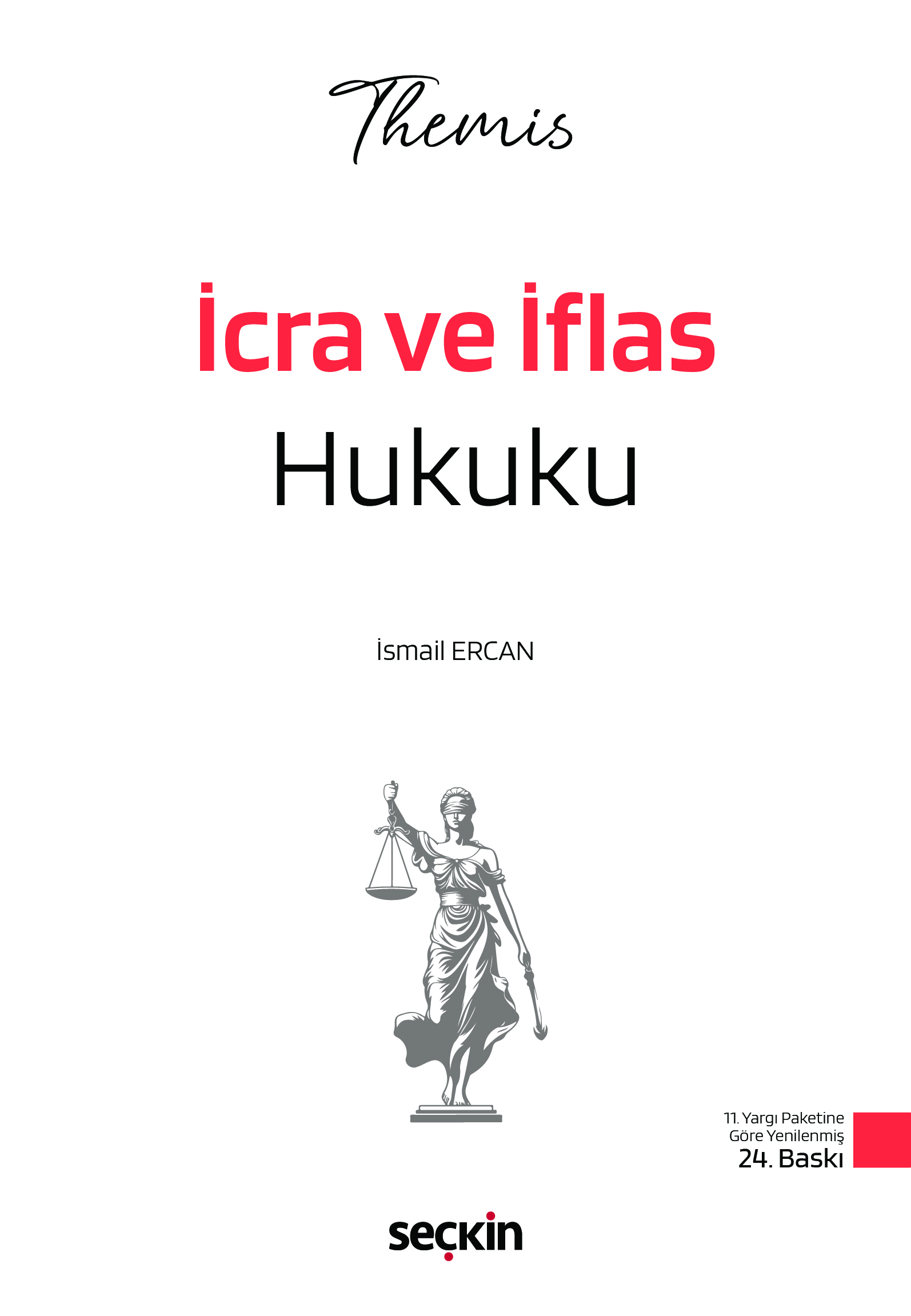 THEMIS  İcra ve İflas Hukuku Konu Kitabı İsmail Ercan 24. Baskı,  Ocak 2026