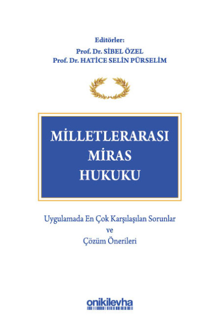 On İki Levha Yayıncılık Milletlerarası Miras Hukuku Sibel Özel / Hatice Selin Pürselim