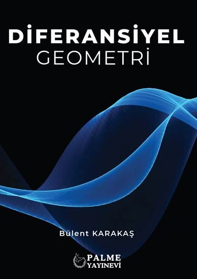 Palme Yayınevi Diferansiyel Geometri (Bayram Şahin)