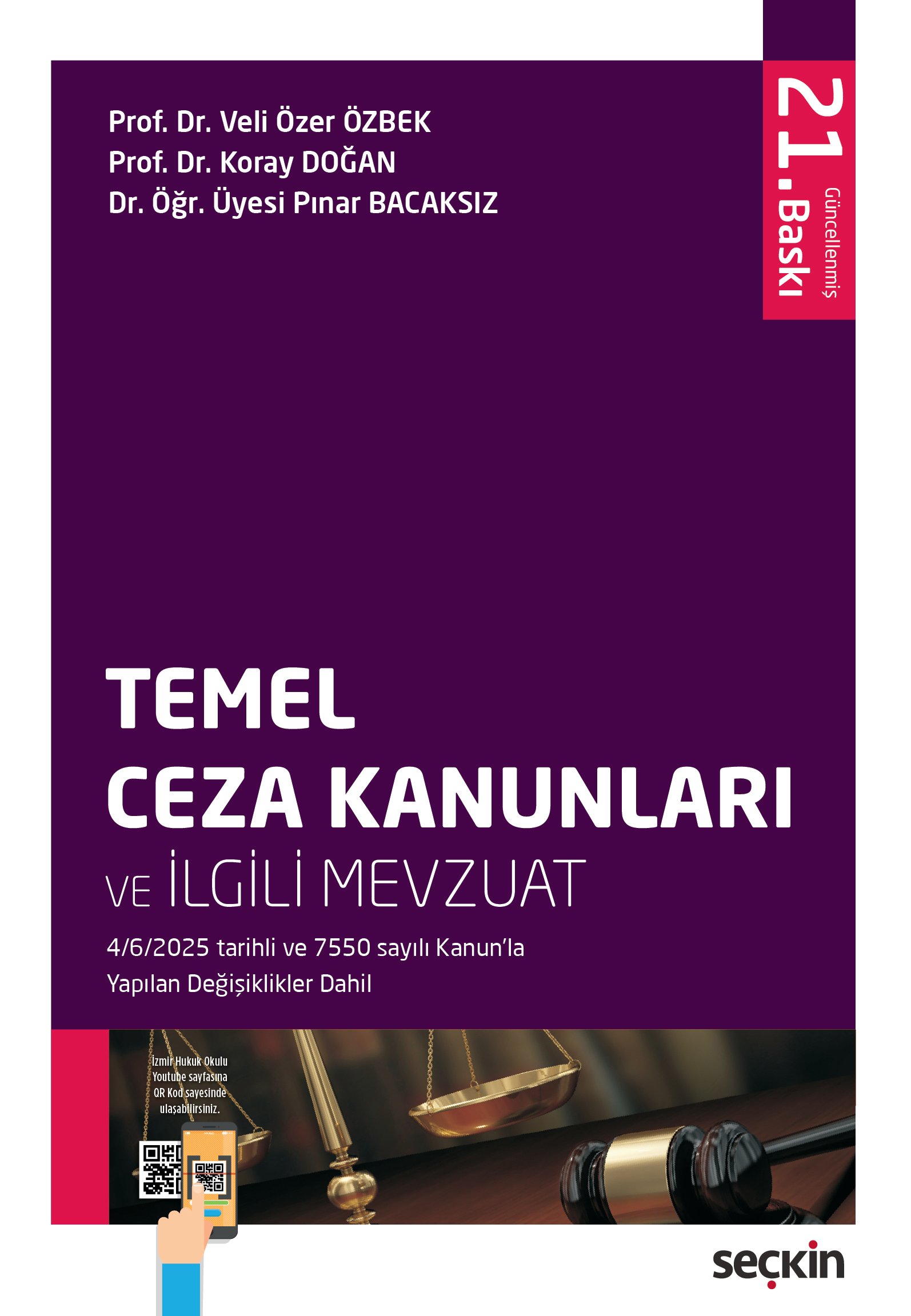 Seçkin Yayınevi Temel Ceza Kanunları ve İlgili Mevzuat (Veli Özer Özbek,İlker Tepe,Koray Doğan,Pınar Bacaksız)