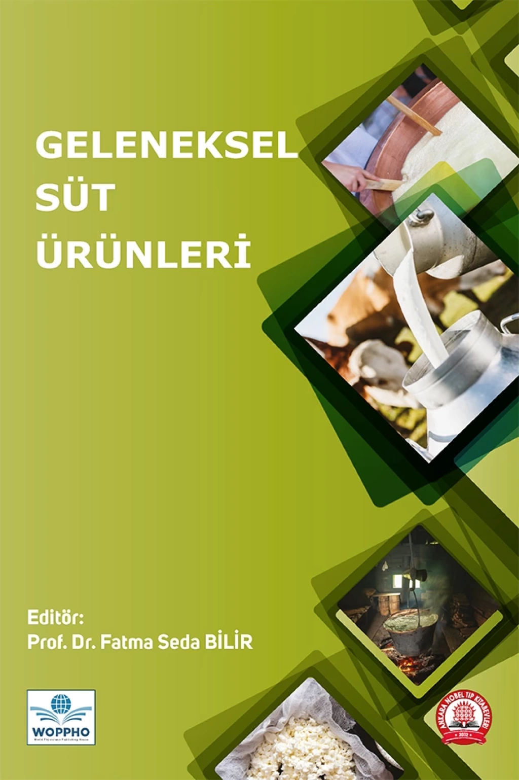 Geleneksel Süt Ürünleri/Ankara Nobel Tıp Kitabevleri