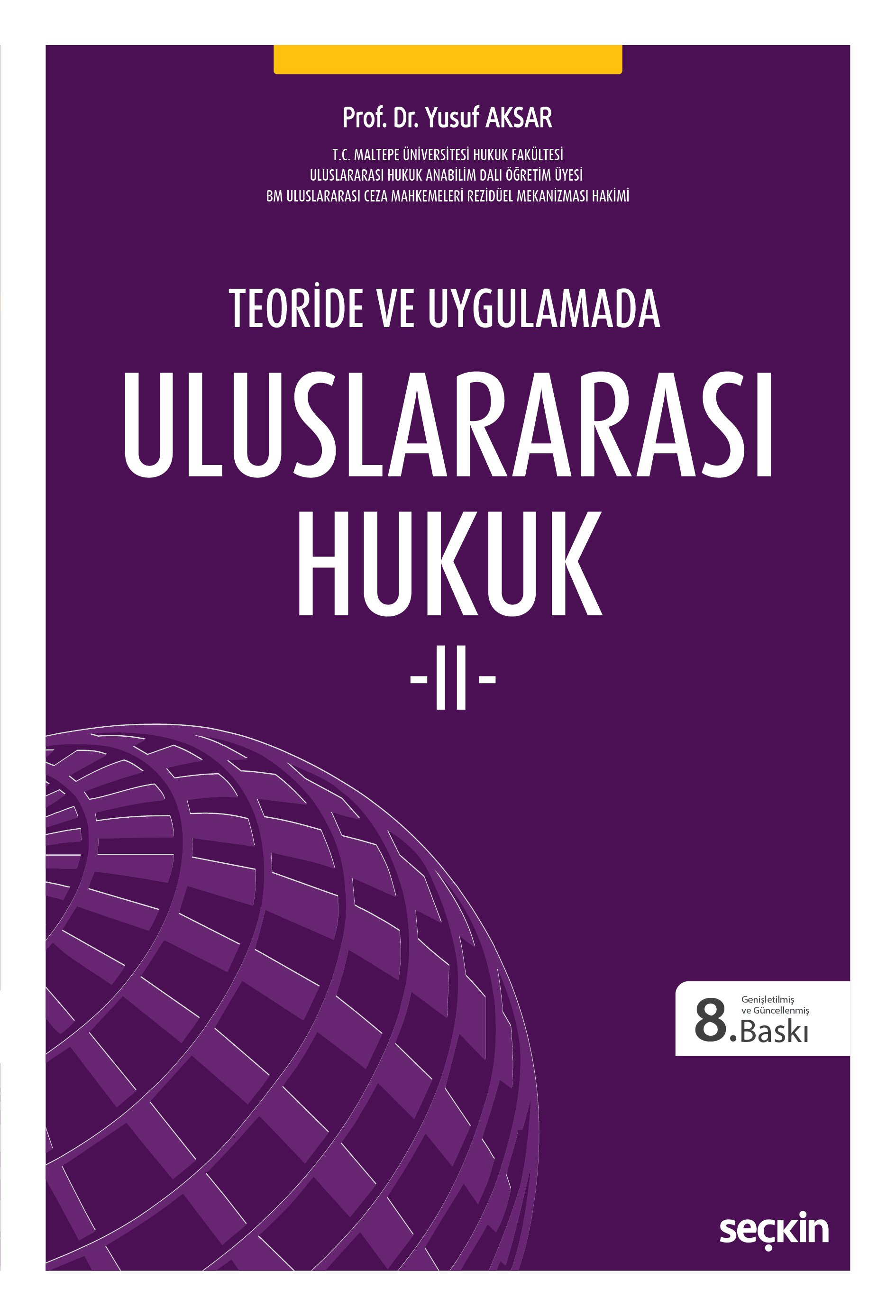 Seçkin Yayınevi Uluslararası Hukuk 2 (Yusuf Aksar)