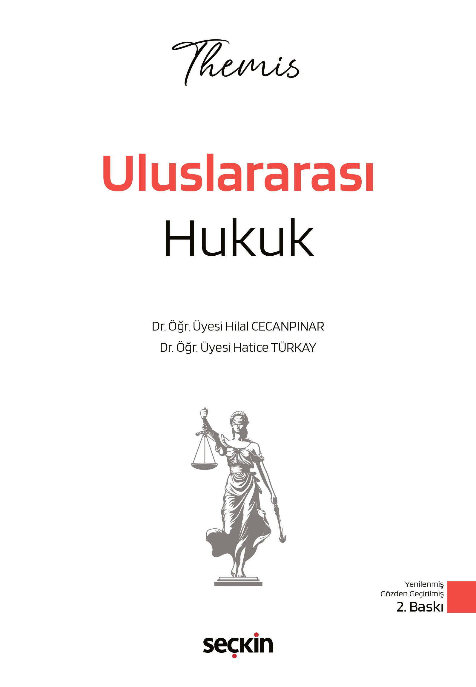 THEMIS  Uluslararası Hukuk Konu Kitabı Hilal Cecanpınar,Hatice Türkay 2. Baskı,  Ocak 2026