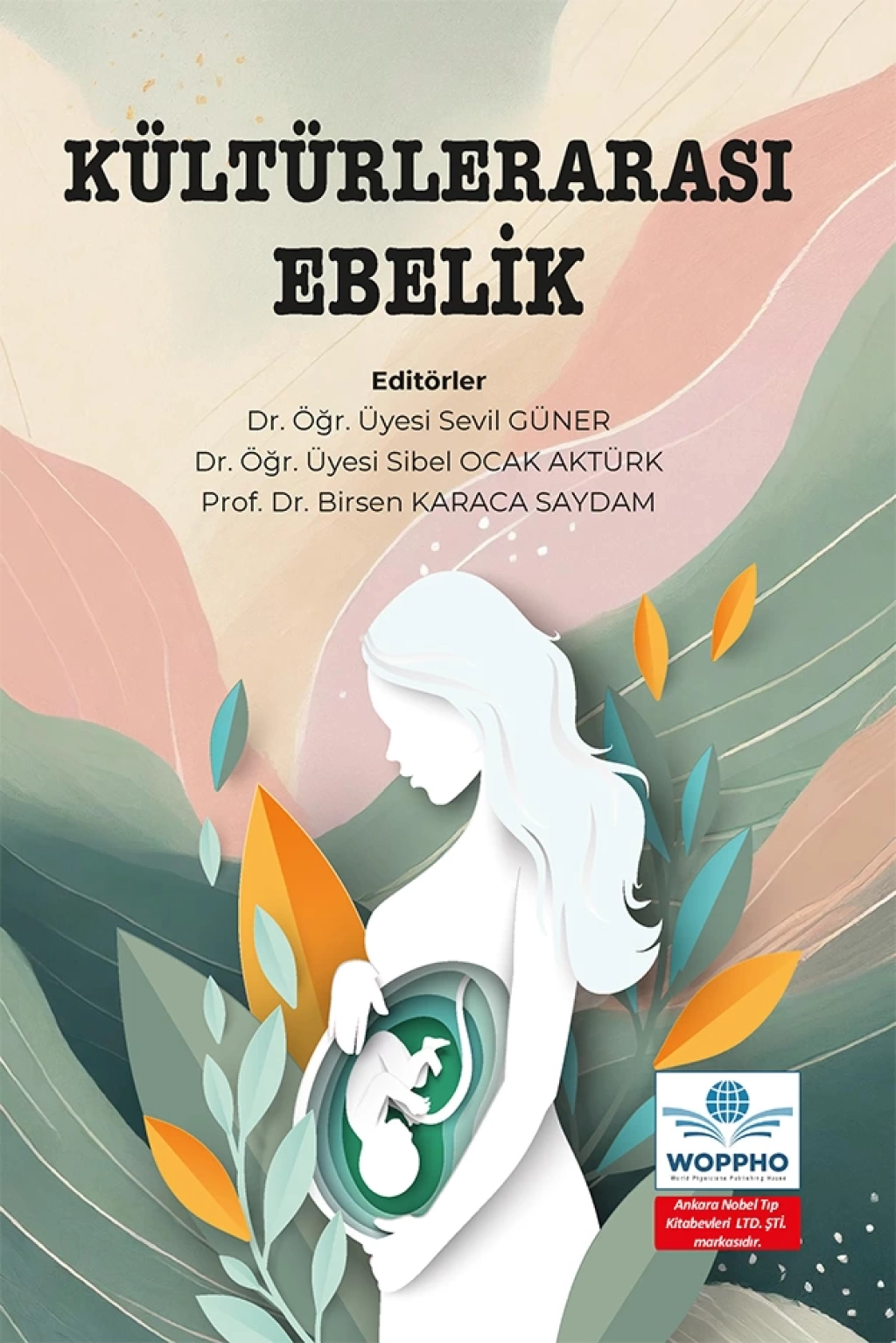 Kültürlerarası Ebelik (Sevil GÜNER) Ankara Nobel Tıp Kitabevleri