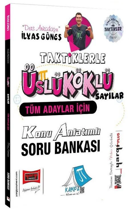 Yargı YKS TYT AYT KPSS Taktiklerle Üslü-Köklü Sayılar Konu Anlatımlı Soru Bankası - İlyas Güneş Yargı Yayınları