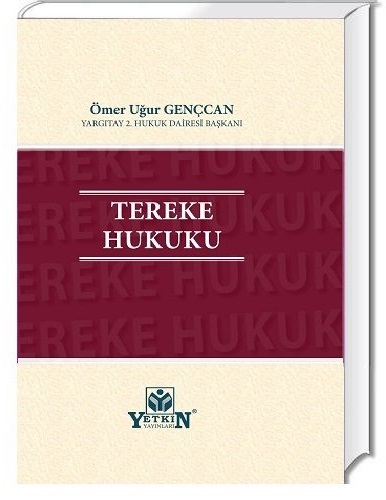 Yetkin Yayınevi Tereke Hukuku-Ömer Uğur Gençcan