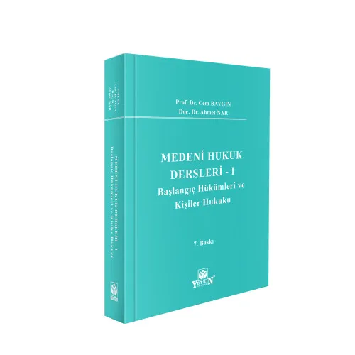 Yetkin Yayınevi Medeni Hukuk Dersleri I Başlangıç Hükümleri ve Gerçek Kişiler Hukuku (Ahmet Nar, Cem Baygın)