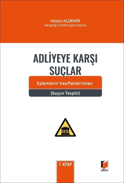 Adalet Yayınevi Adliyeye Karşı Suçlar (Hüsnü Aldemir)