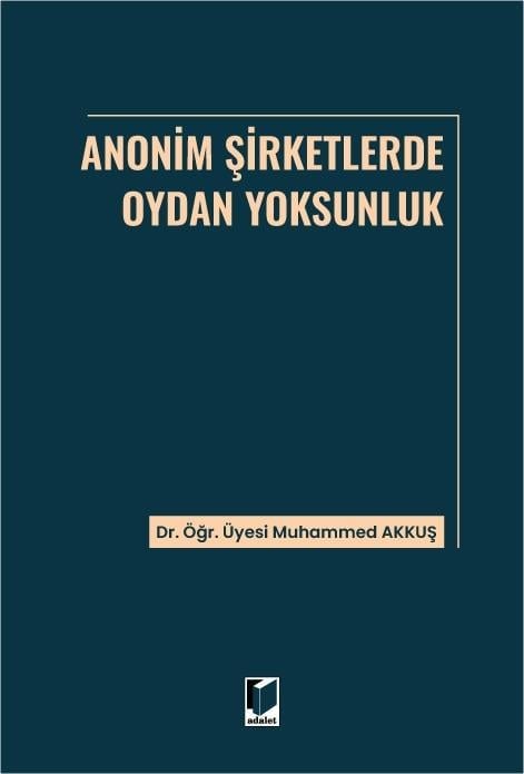 Adalet Yayınevi Anonim Şirketlerde Oydan Yoksunluk (Muhammed Akkuş)
