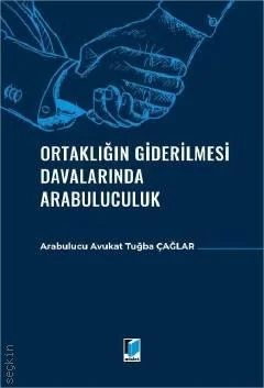 Adalet Yayınevi Ortaklığın Giderilmesi Davalarında Arabuluculuk (Tuğba Çağlar)