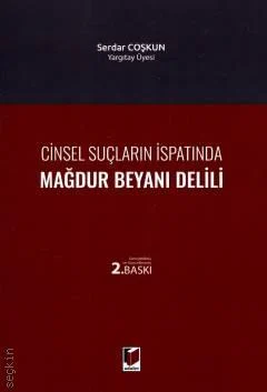 Adalet Yayınevi Cinsel Suçların İspatında Mağdur Beyanı Delili(Serdar Coşkun)