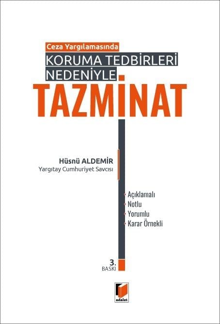 Adalet Yayınevi Ceza Yargılamasında Koruma Tedbirleri Nedeniyle Tazminat (Hüsnü Aldemir)