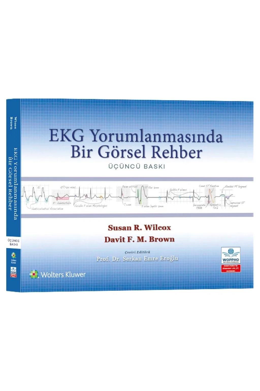 Ekg'nin Acil Serviste Hızlı Yorumlanması Görsel Rehber Ankara Nobel Tıp Kitabevleri (Serkan Emre EROĞLU)