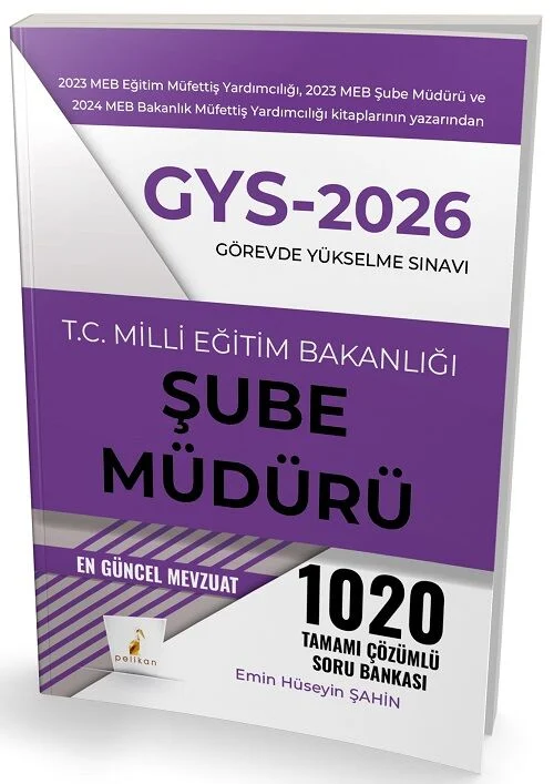 Pelikan 2026 GYS MEB Milli Eğitim Bakanlığı Şube Müdürü 1020 Soru Bankası Çözümlü Görevde Yükselme - Emin Hüseyin Şahin Pelikan Yayınevi