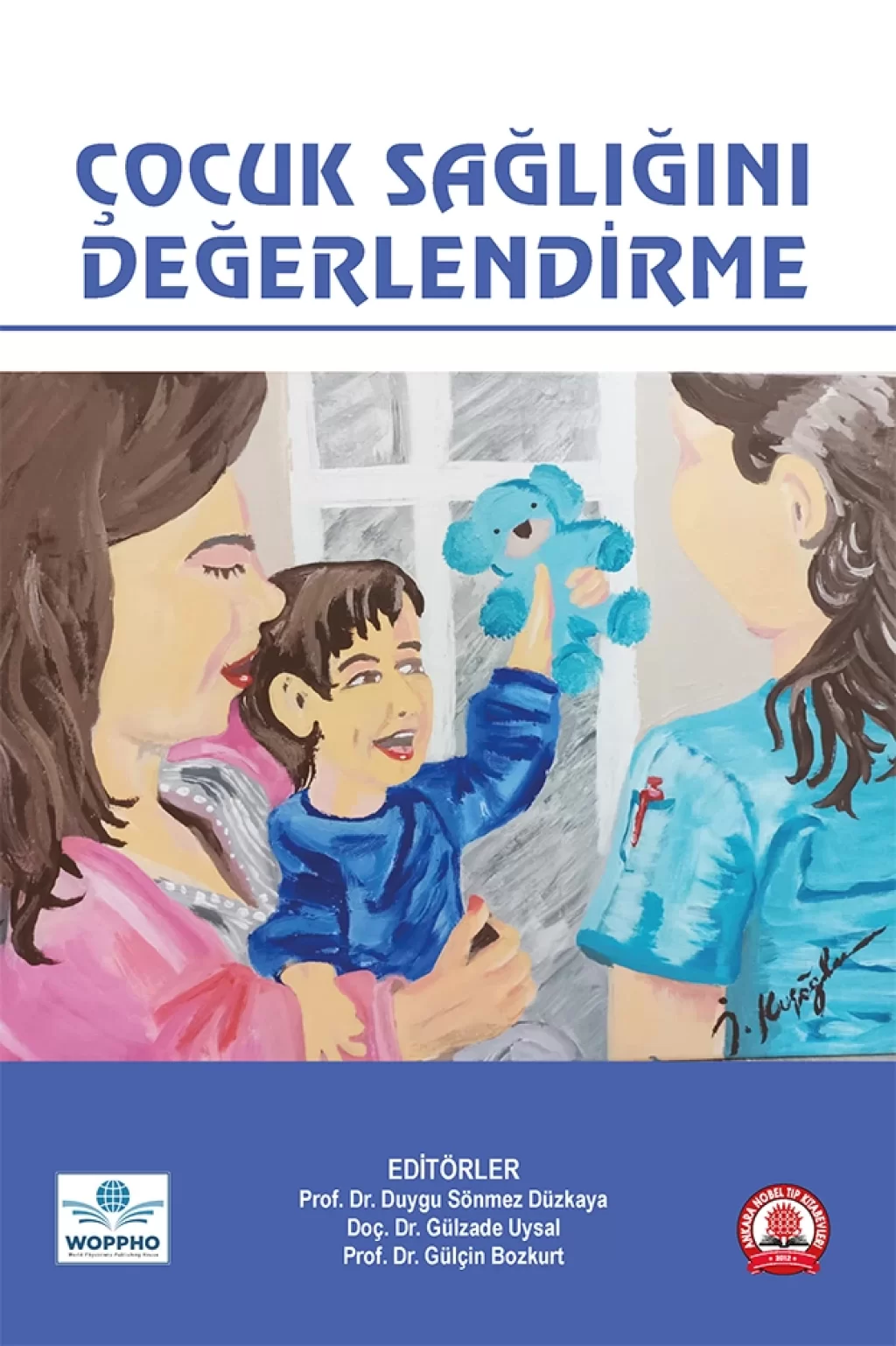 Çocuk Sağlığını Değerlendirme/Ankara Nobel Tıp Kitabevleri