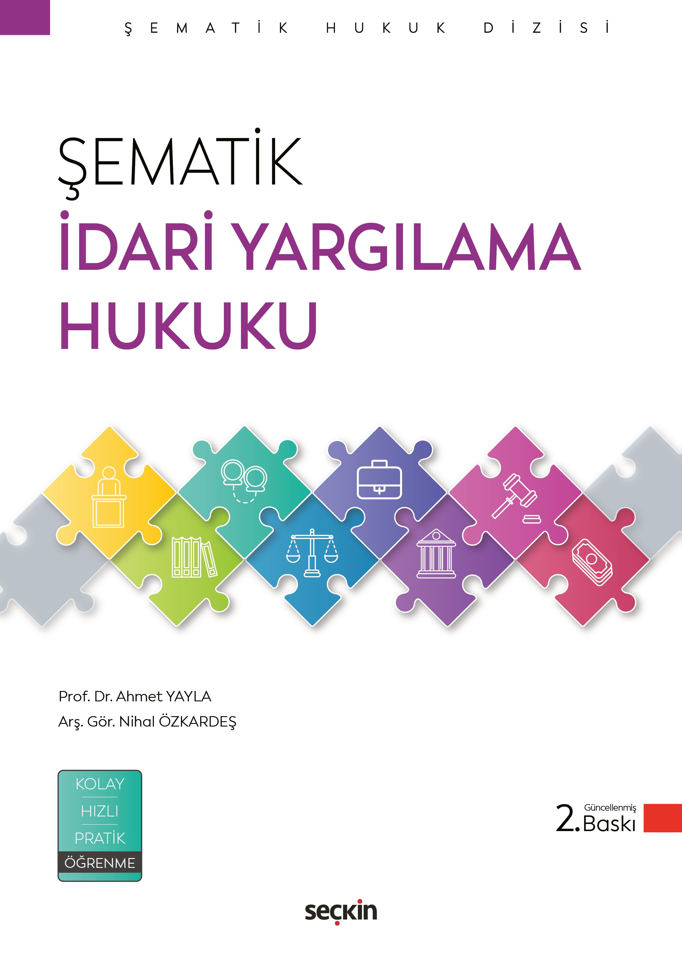 Seçkin Yayınevi Şematik İdari Yargılama Hukuku (Ahmet Yayla, Nihal Özkardeş)