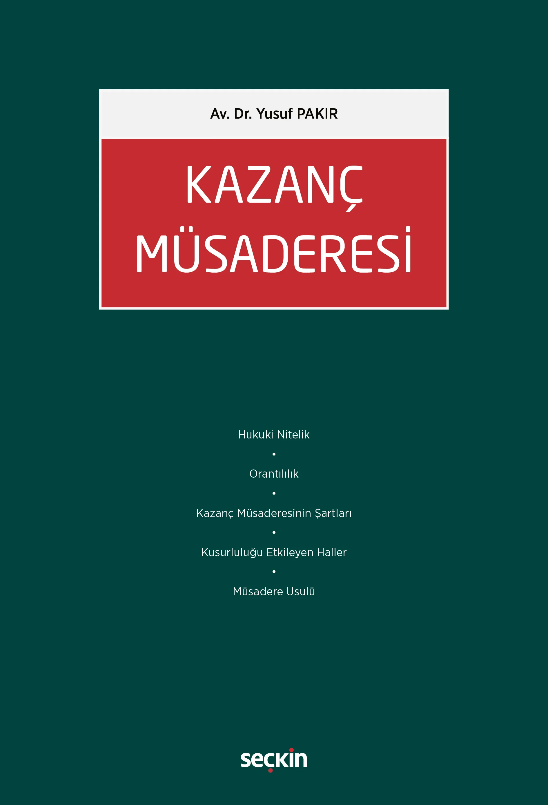 Seçkin Yayınevi Kazanç Müsaderesi (Yusuf Pakır)