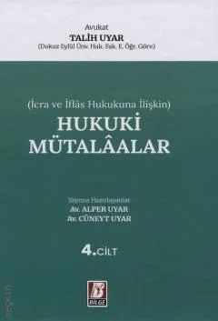 Bilge Yayınevi (İcra ve İflas Hukukuna İlişkin) Hukuki Mütalaalar (Talih Uyar,Alper Uyar)